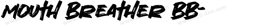 Mouth Breather BB字体转换